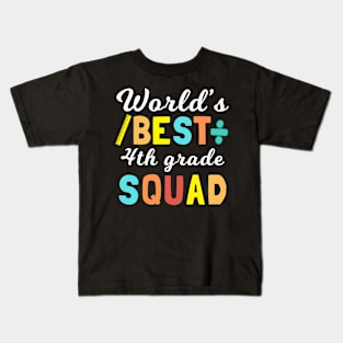 World's best 4th grade squad, fourth grade team Kids T-Shirt